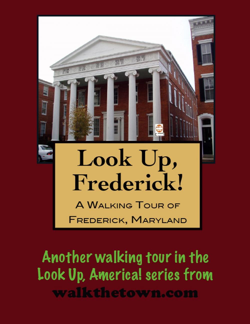 Big bigCover of A Walking Tour of Frederick, Maryland