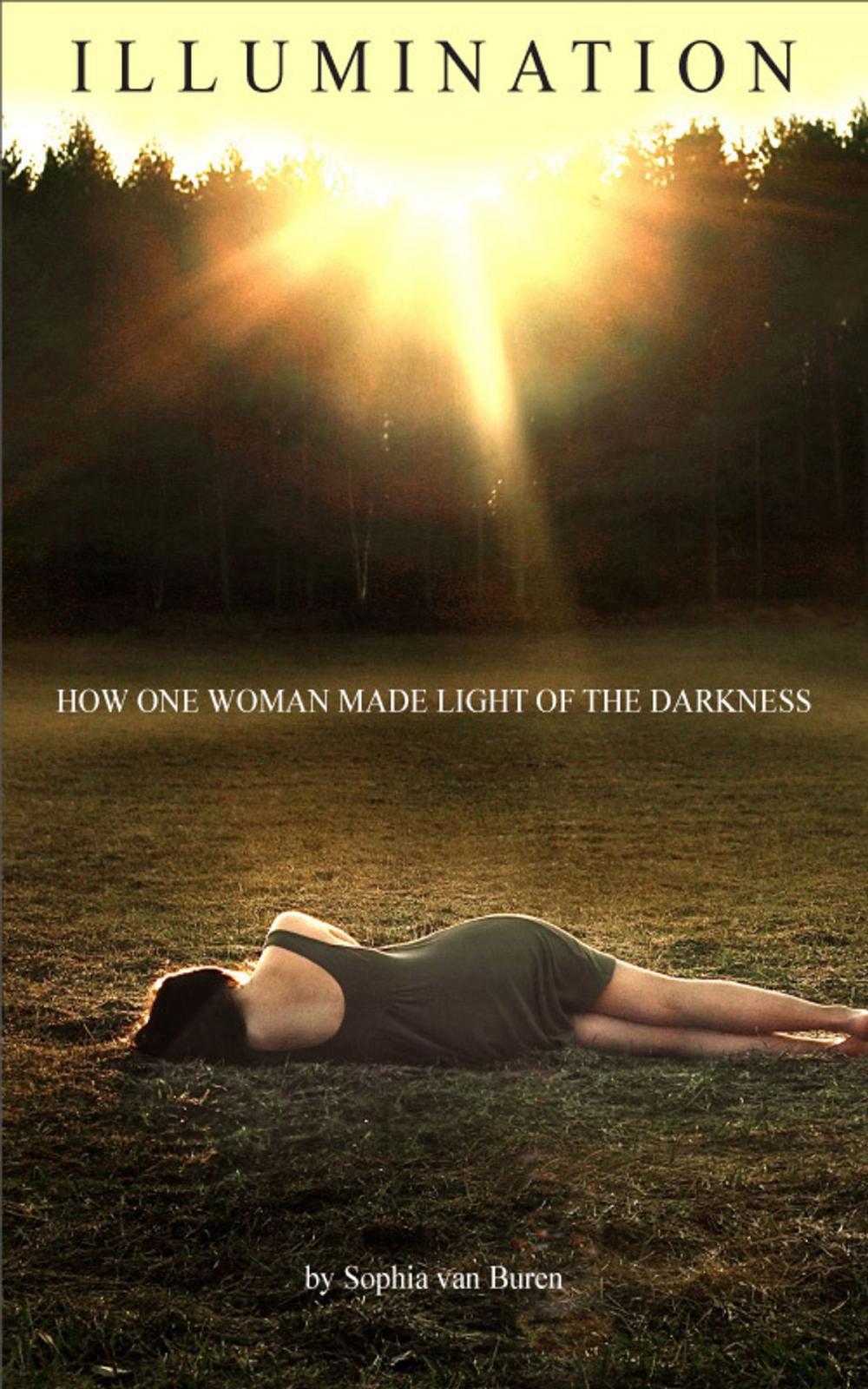 Big bigCover of Illumination: How One Woman Made Light of the Darkness