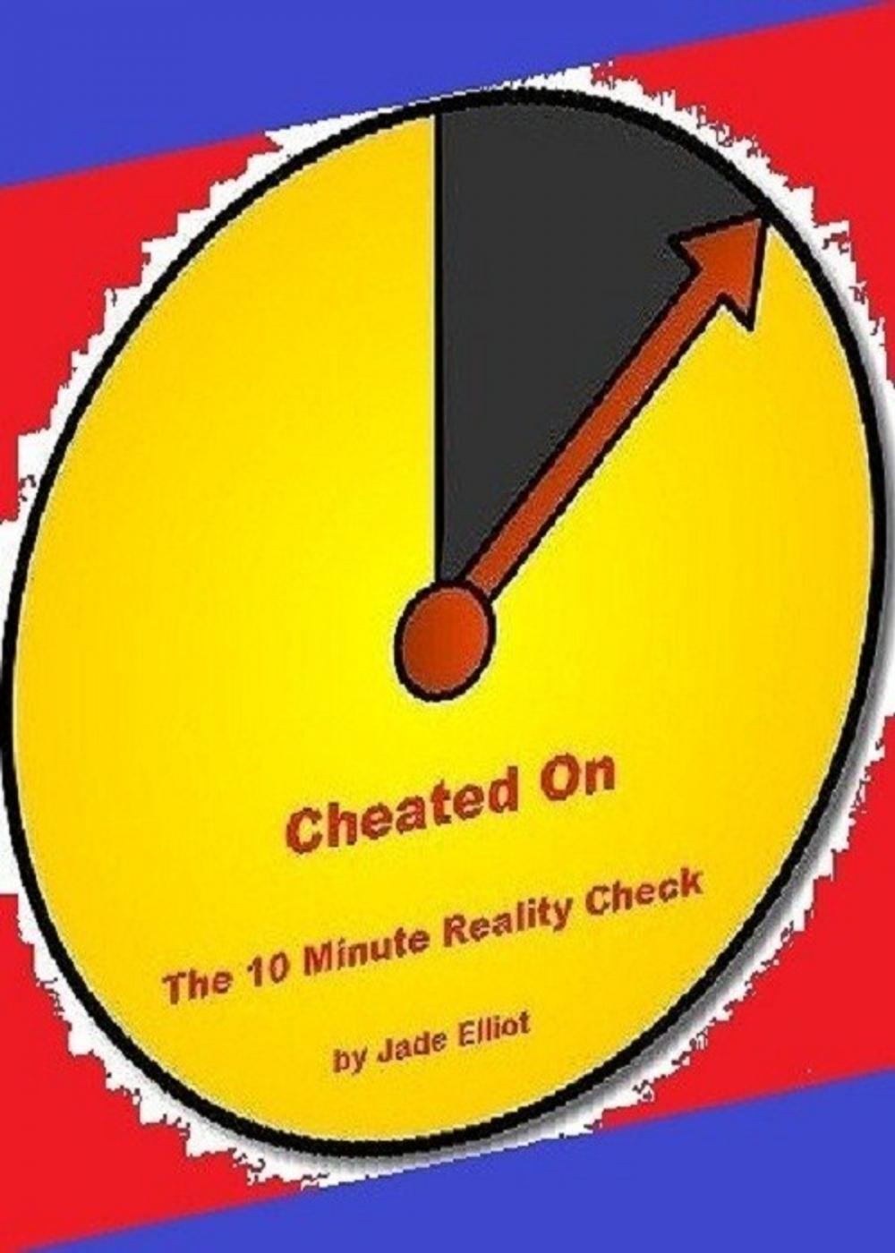 Big bigCover of Cheated On The 10 Minute Reality Check