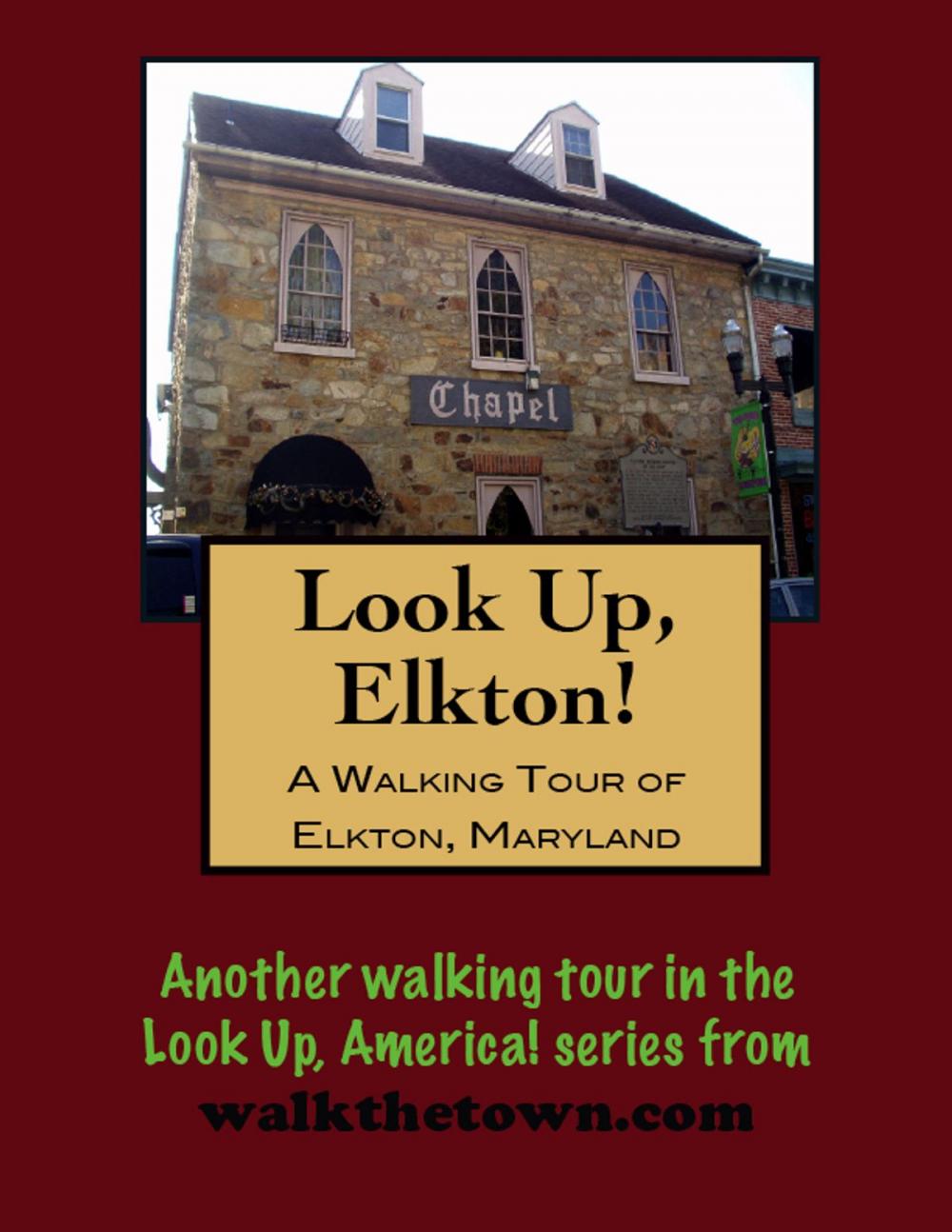 Big bigCover of A Walking Tour of Elkton, Maryland