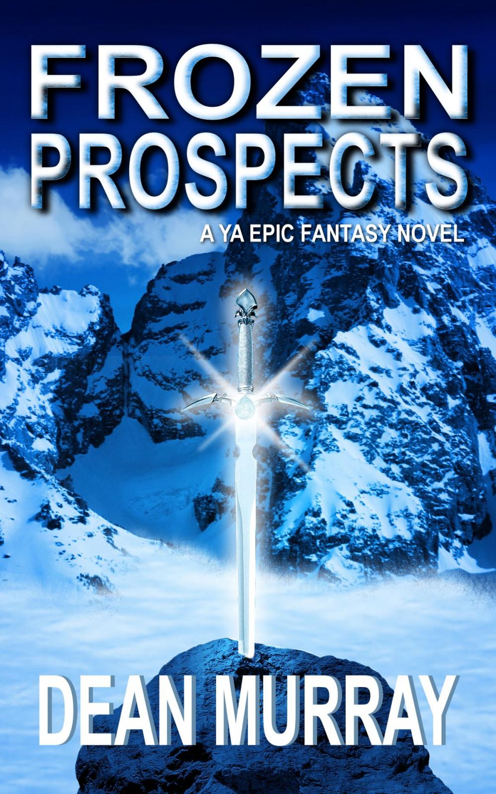 Big bigCover of Frozen Prospects: A YA Epic Fantasy Novel (Volume 1 of The Guadel Chronicles Books)