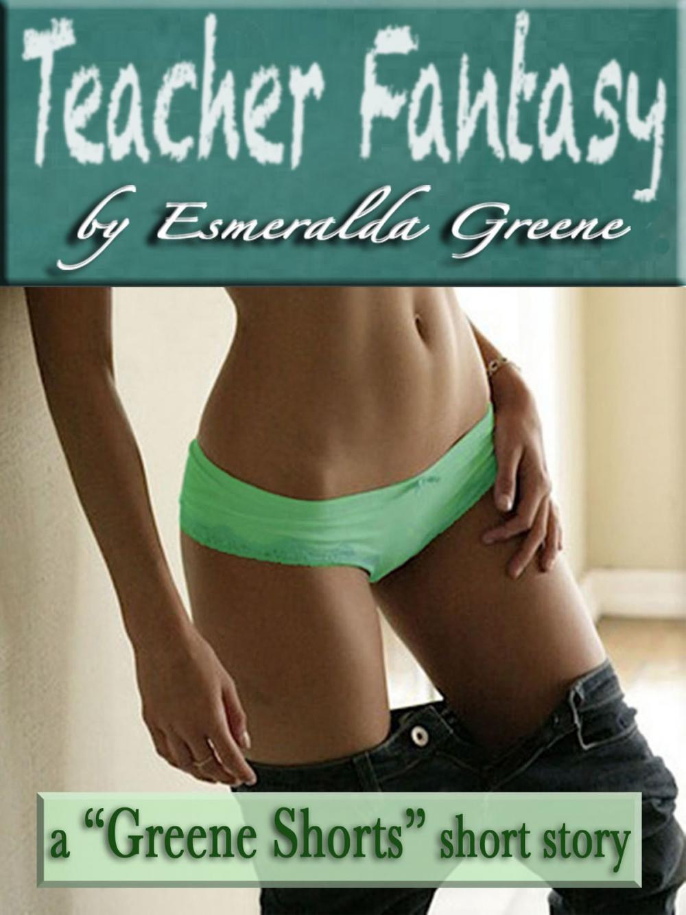 Big bigCover of Teacher Fantasy; A Short Story of Spanking and Domination