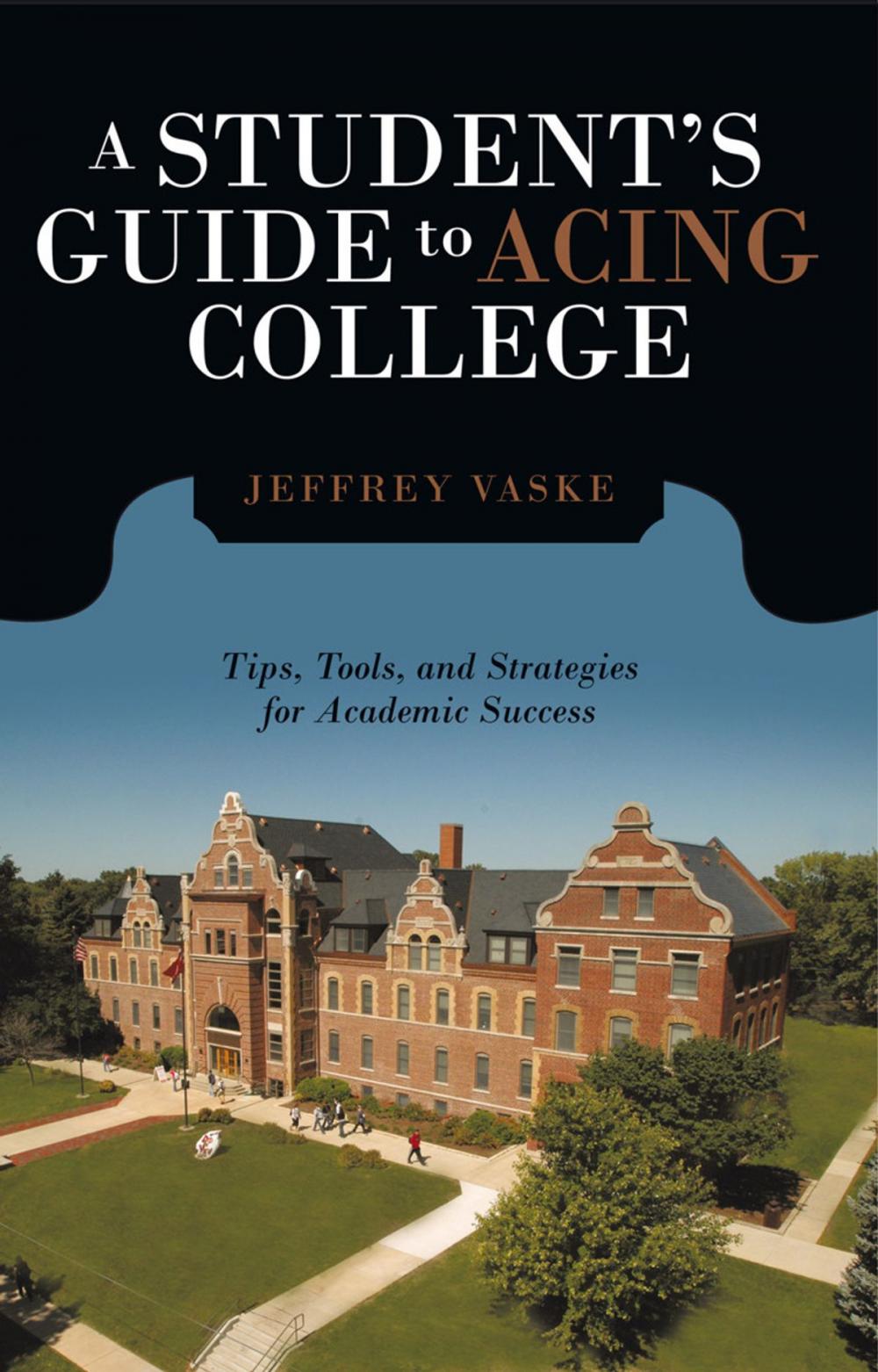 Big bigCover of A Student’S Guide to Acing College