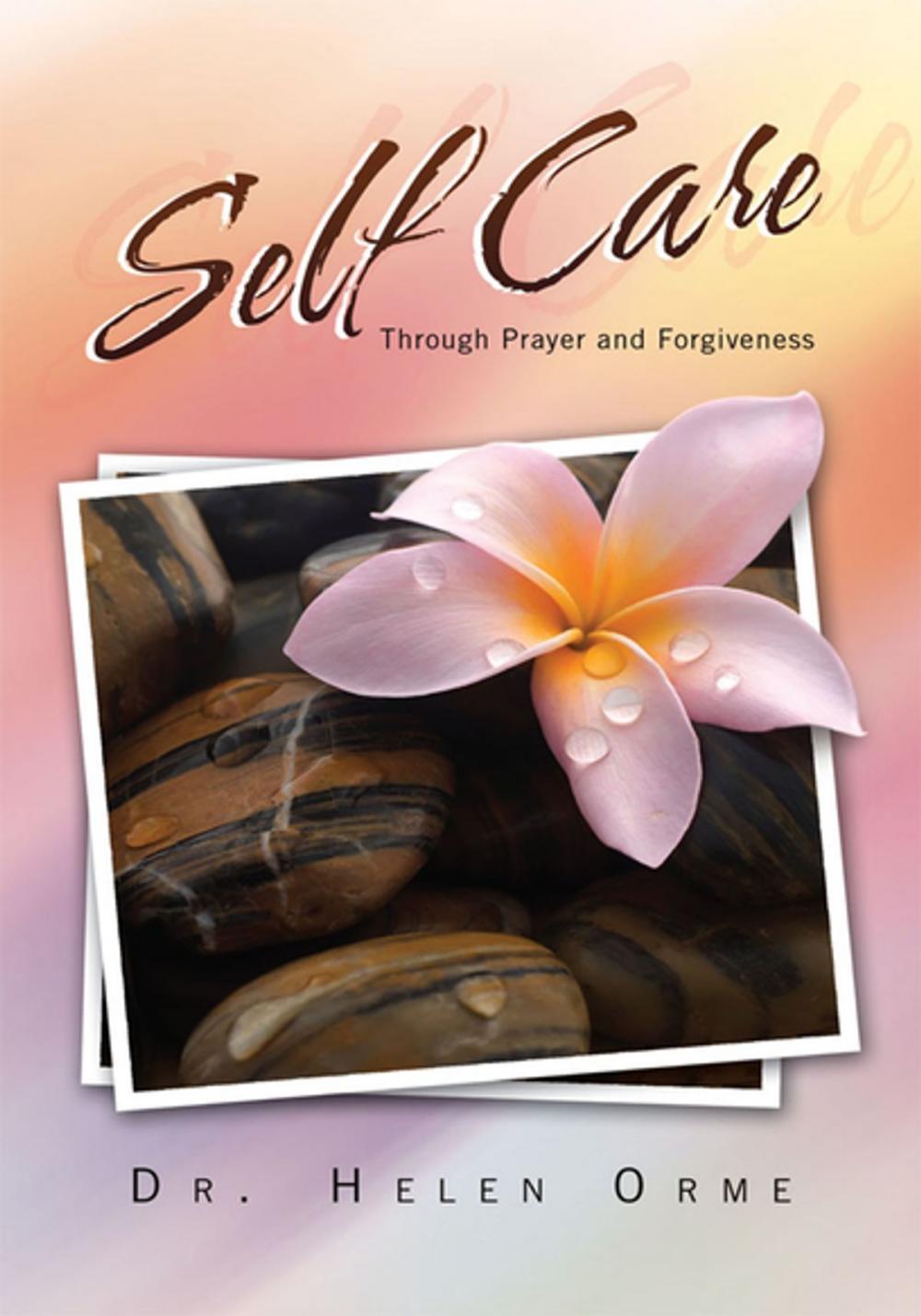 Big bigCover of Self Care Through Prayer and Forgiveness