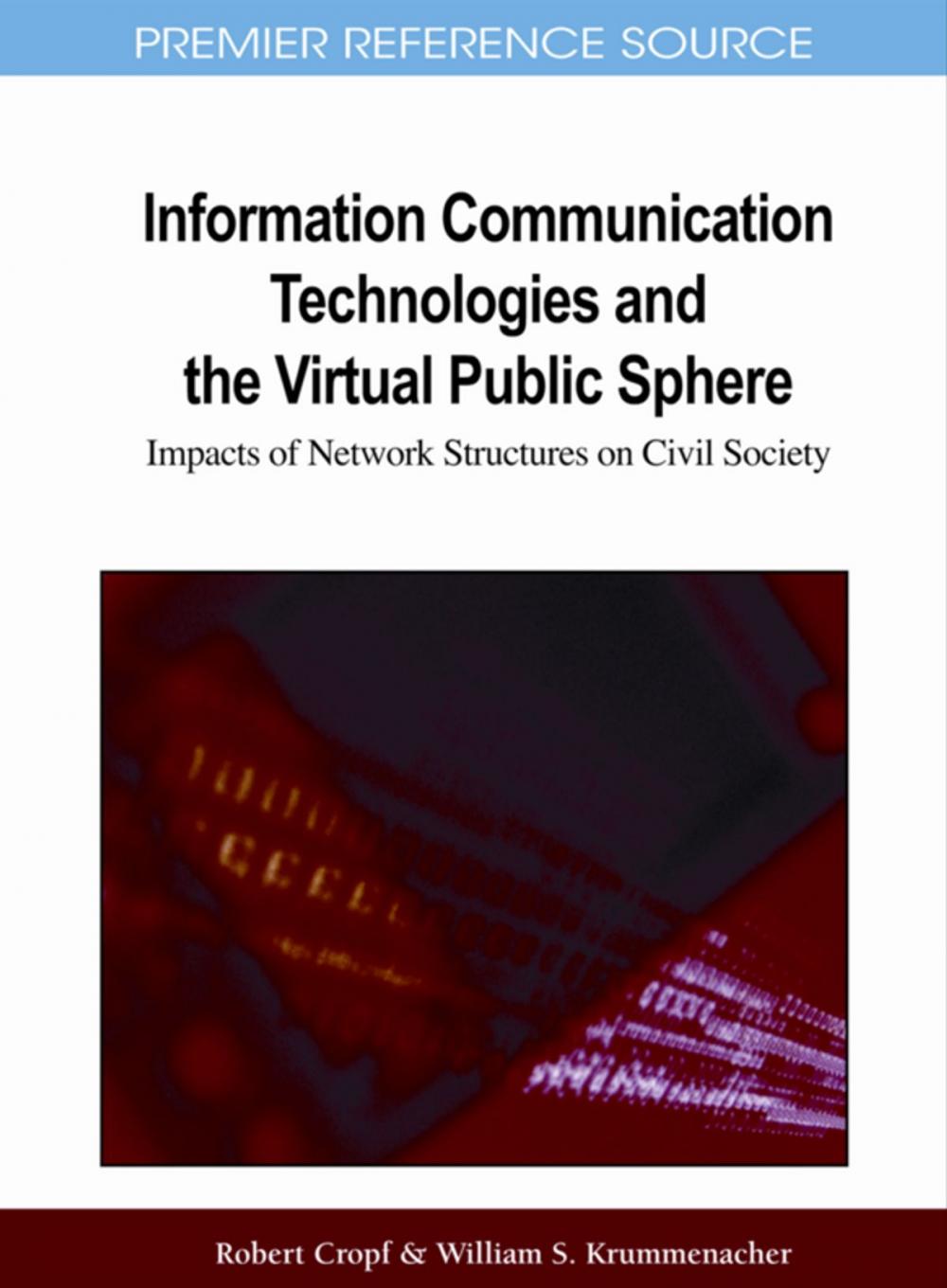 Big bigCover of Information Communication Technologies and the Virtual Public Sphere