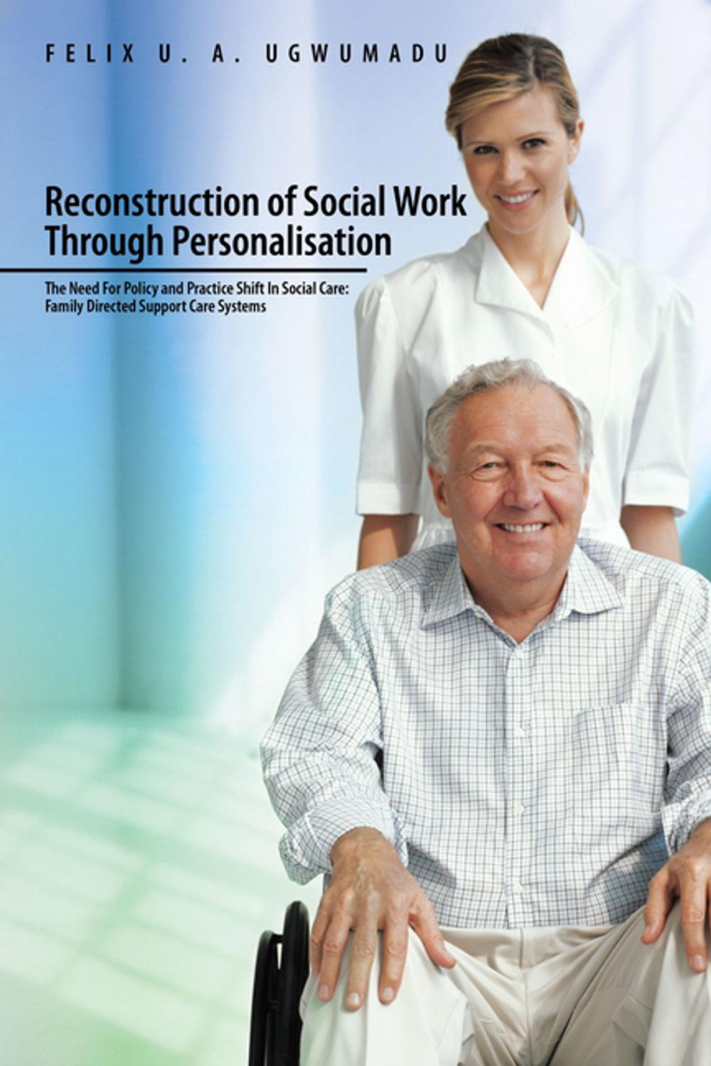 Big bigCover of Reconstruction of Social Work Through Personalisation