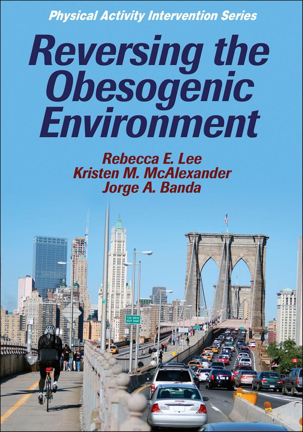 Big bigCover of Reversing the Obesogenic Enviroment