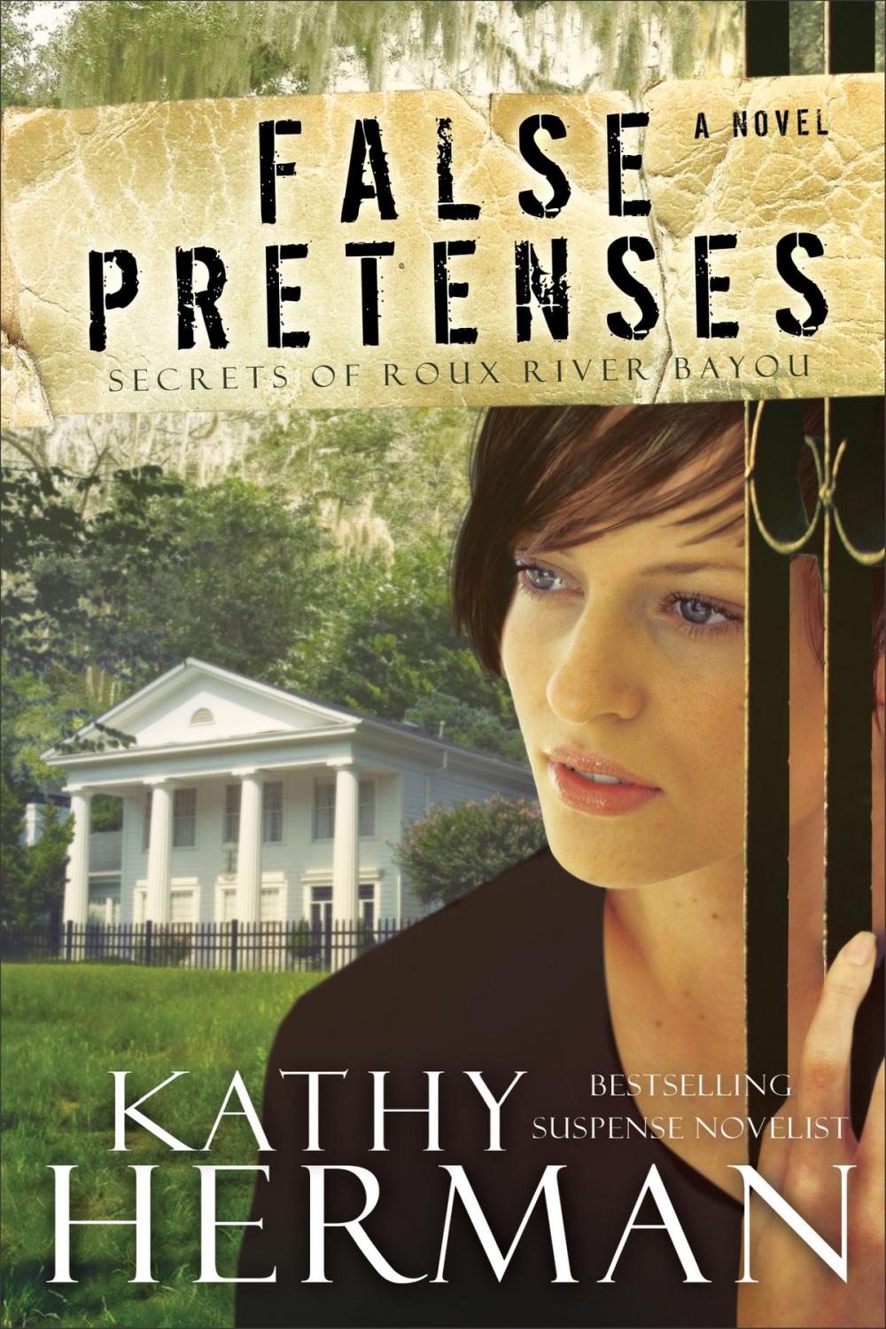 Big bigCover of False Pretenses (Secrets of Roux River Bayou Book #1)