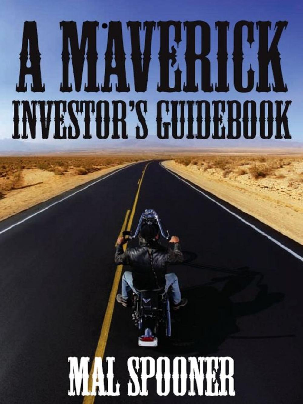 Big bigCover of A Maverick Investor's Guidebook