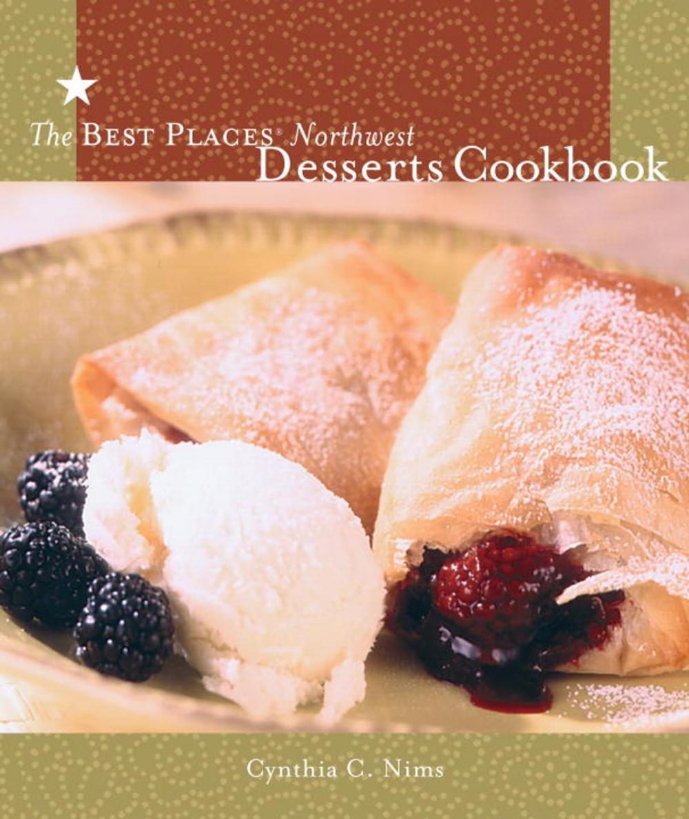 Big bigCover of The Best Places Northwest Desserts Cookbook