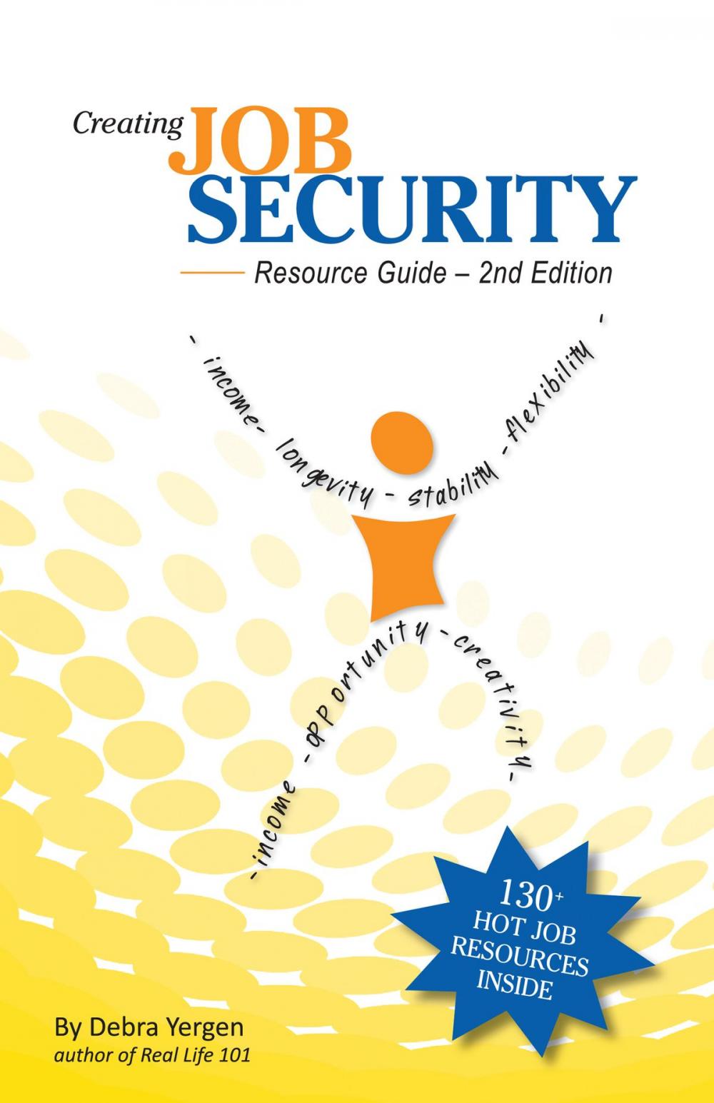 Big bigCover of Creating Job Security. Resource Guide. 2nd Edition