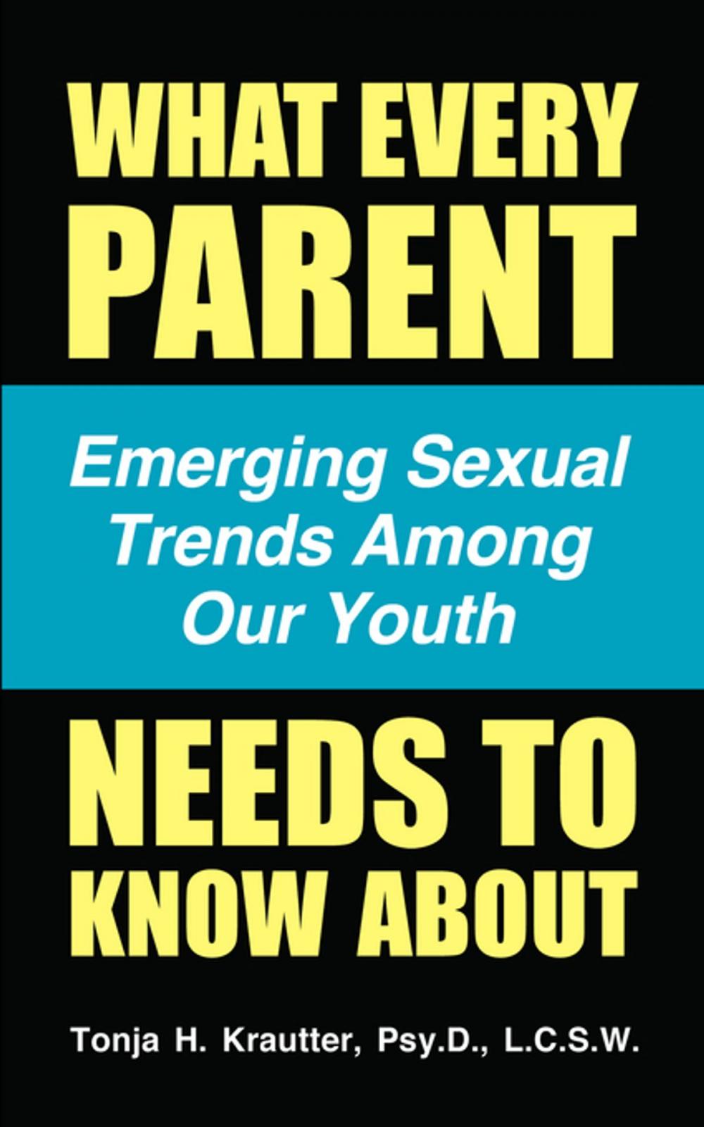 Big bigCover of What Every Parent Needs to Know About