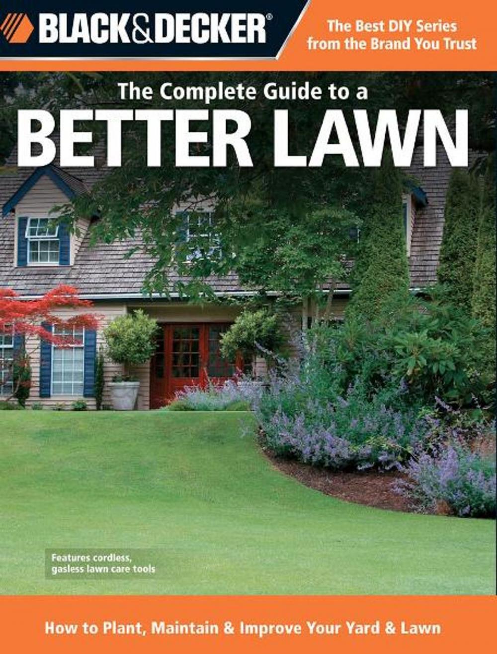 Big bigCover of Black & Decker The Complete Guide to a Better Lawn