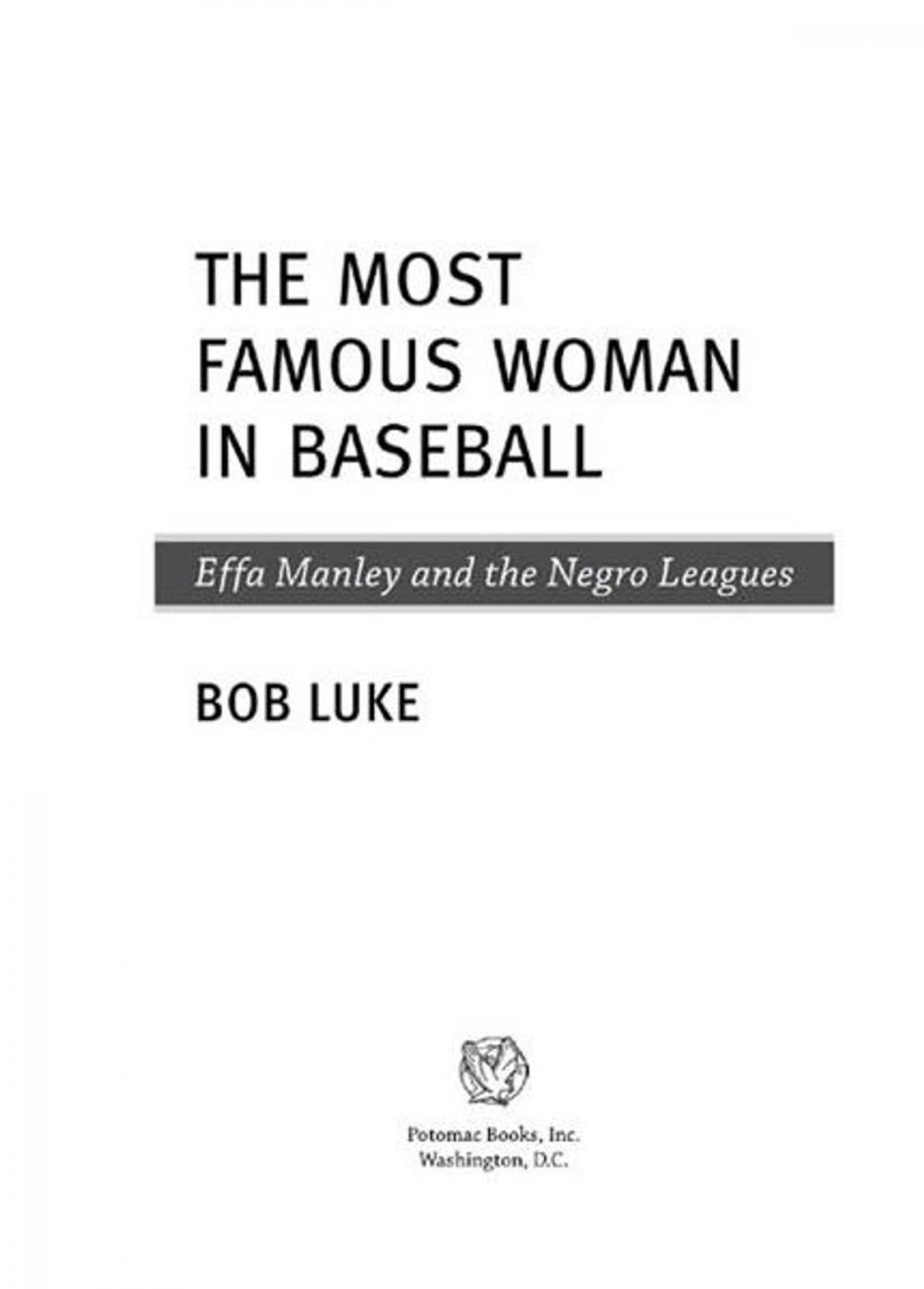 Big bigCover of The Most Famous Woman in Baseball: Effa Manley and the Negro Leagues