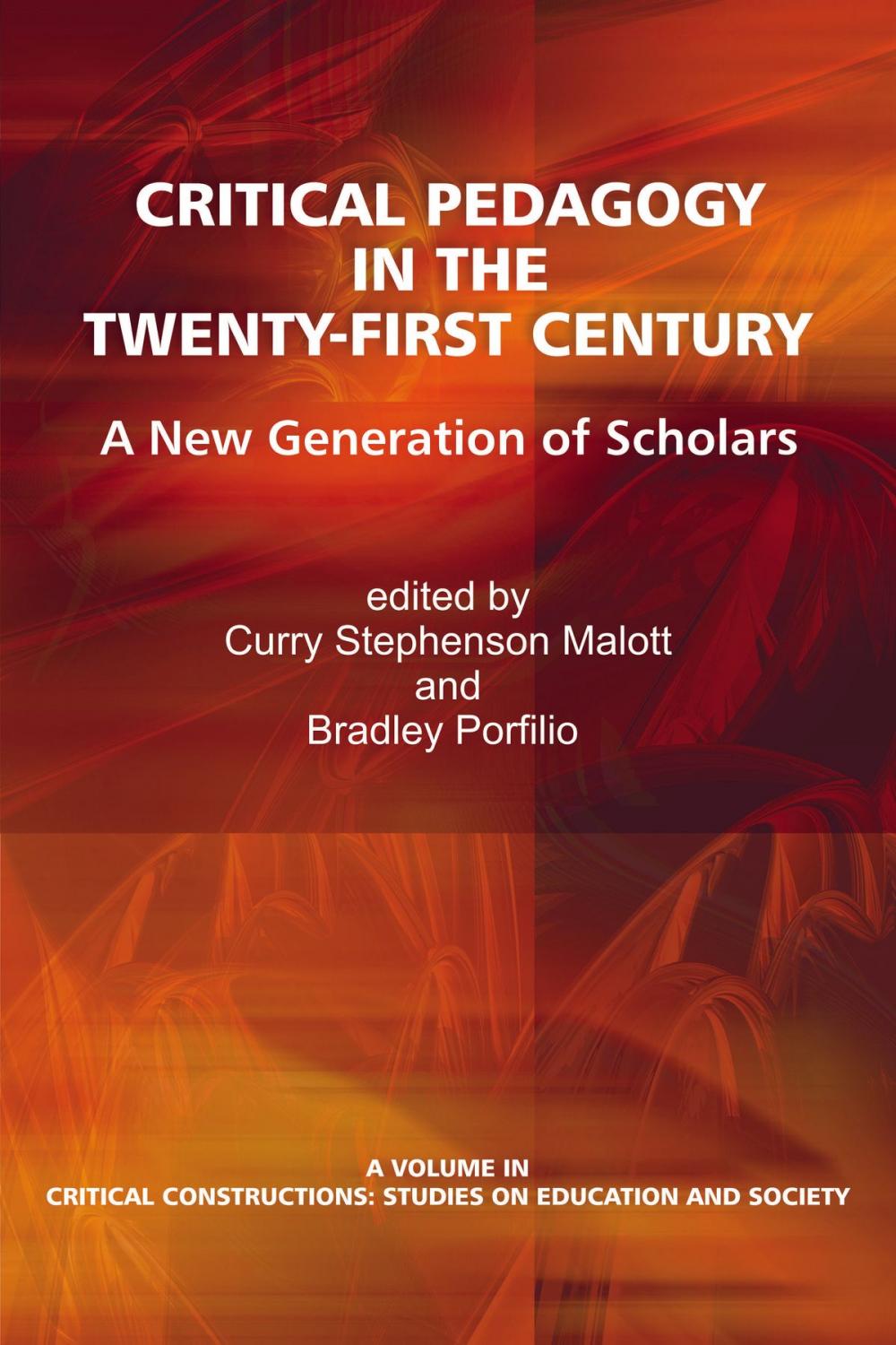 Big bigCover of Critical Pedagogy in the TwentyFirst Century