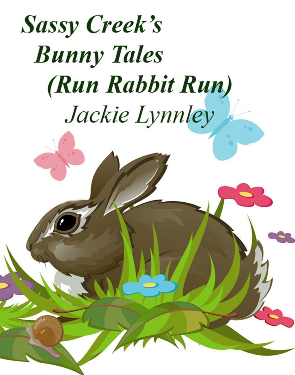 Big bigCover of Sassy Creek's Bunny Tales