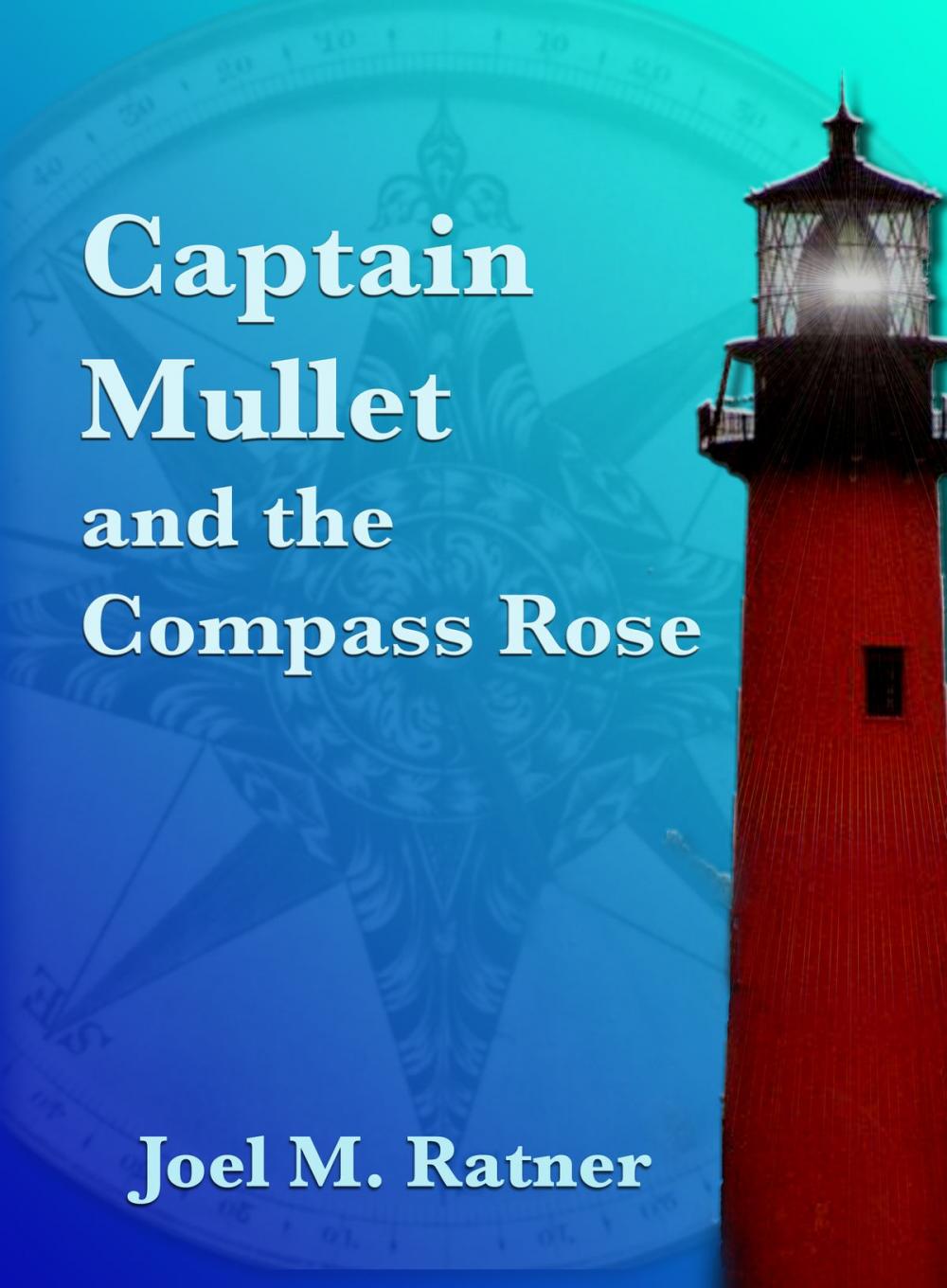 Big bigCover of Captain Mullet and the Compass Rose