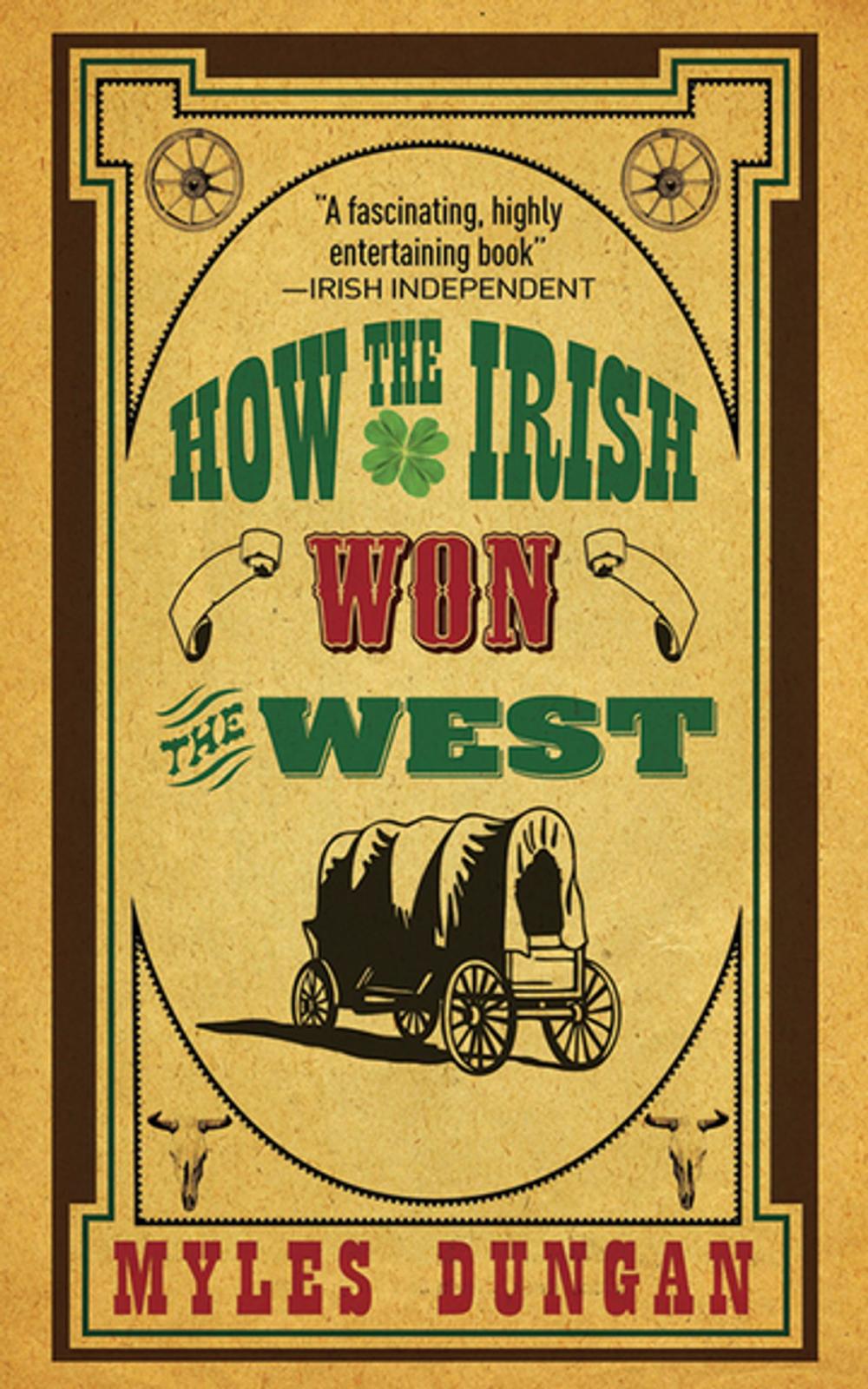 Big bigCover of How the Irish Won the West