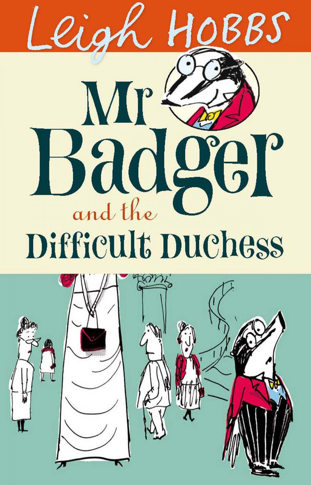 Big bigCover of Mr Badger and the Difficult Duchess