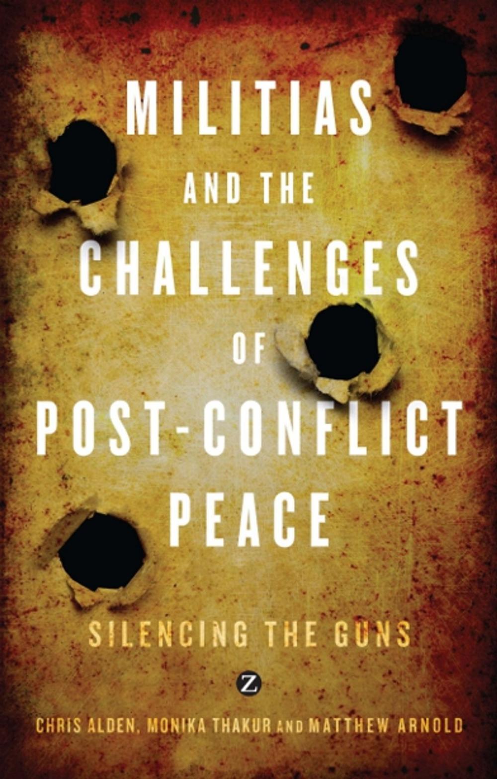 Big bigCover of Militias and the Challenges of Post-Conflict Peace