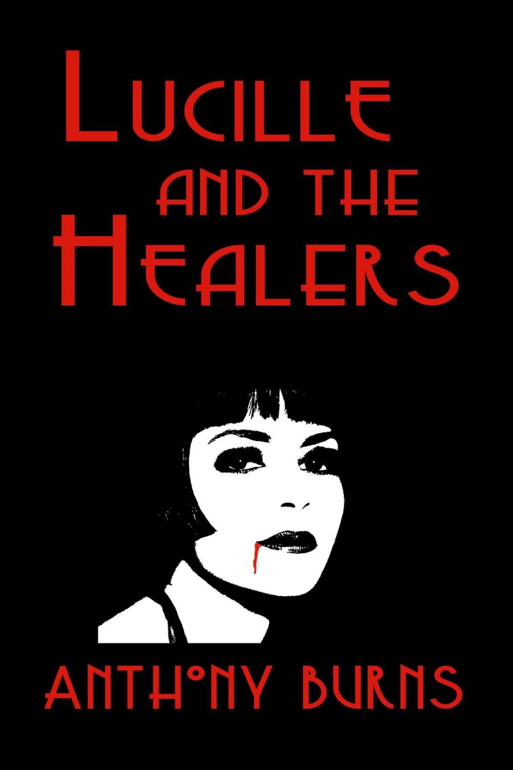 Big bigCover of Lucille and the Healers