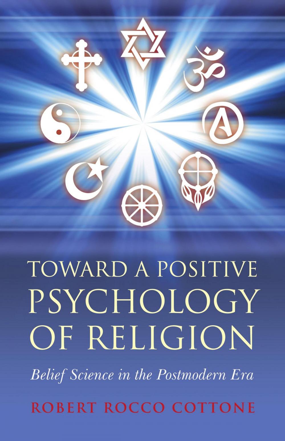 Big bigCover of Toward a Positive Psychology of Religion