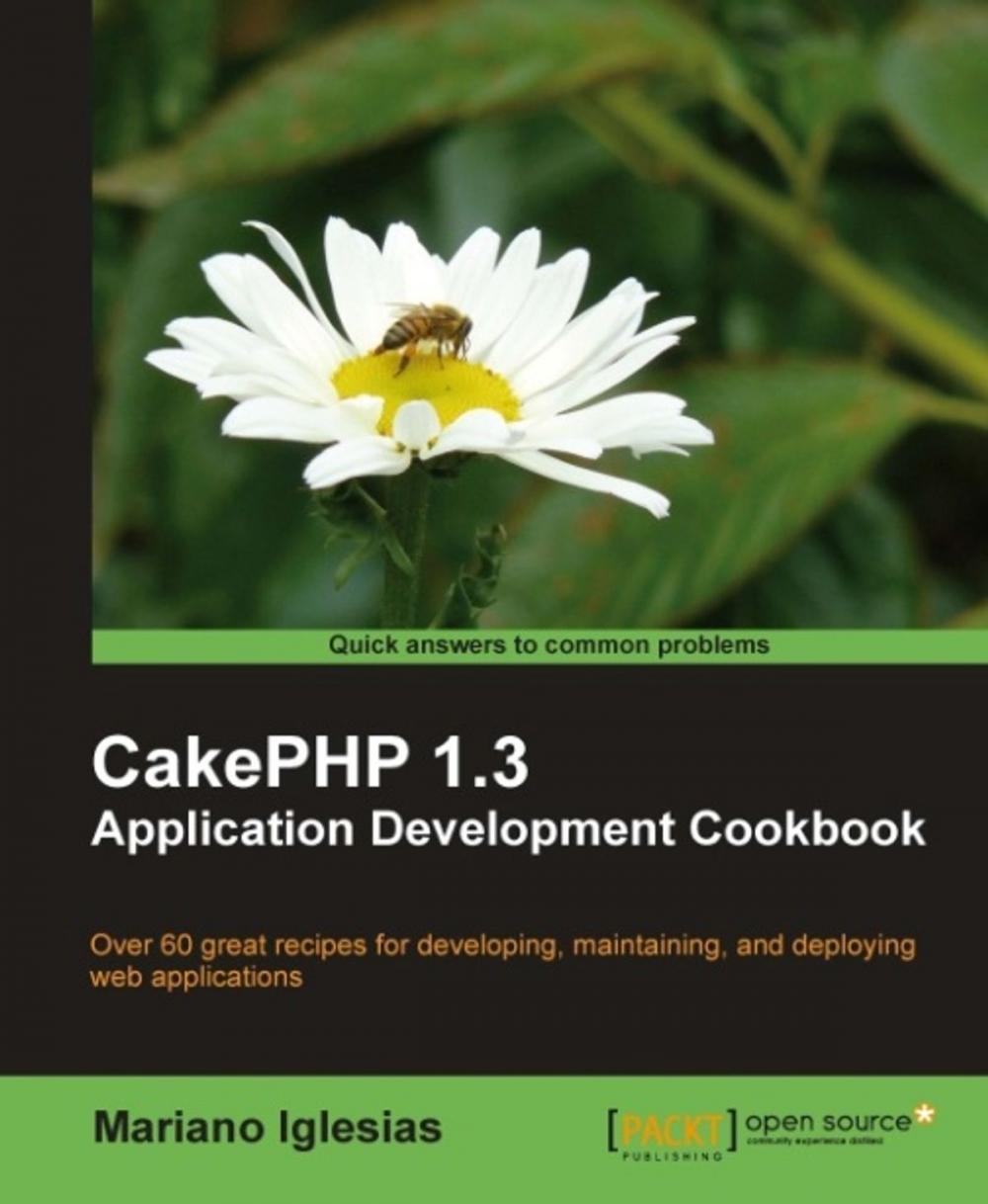 Big bigCover of CakePHP 1.3 Application Development Cookbook