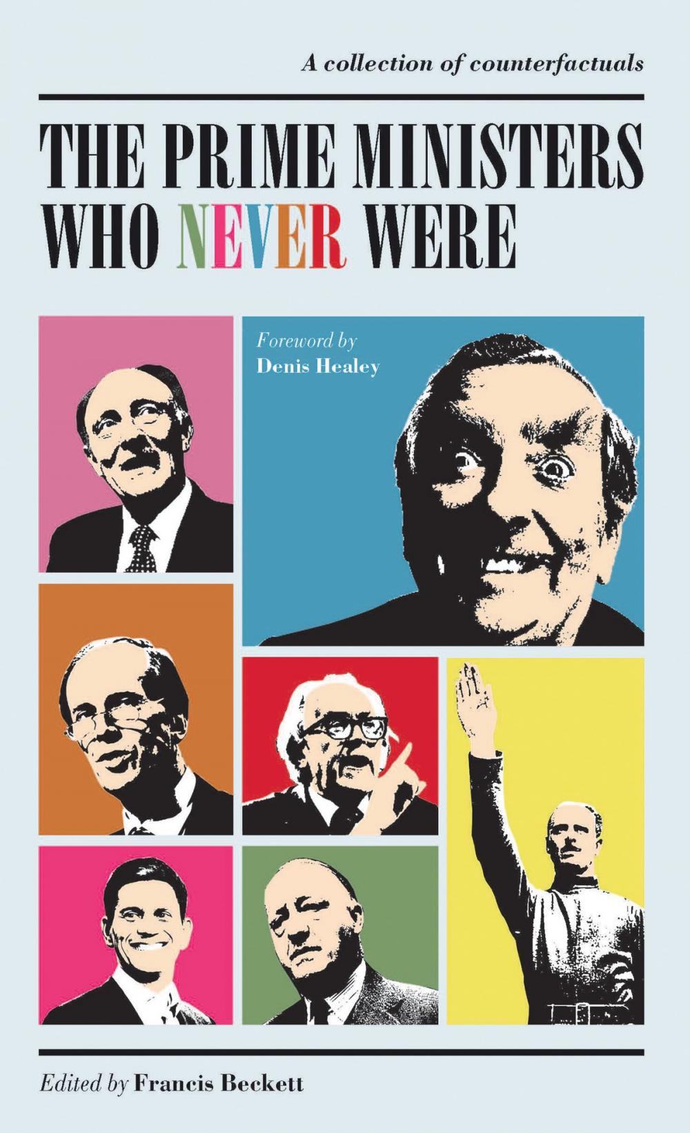 Big bigCover of The Prime Ministers Who Never Were