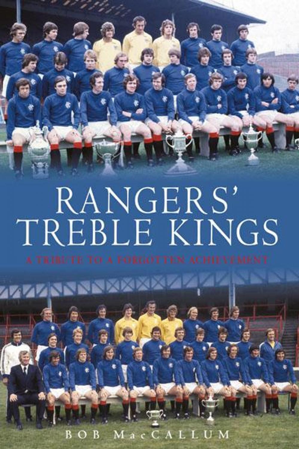 Big bigCover of Rangers Treble Kings