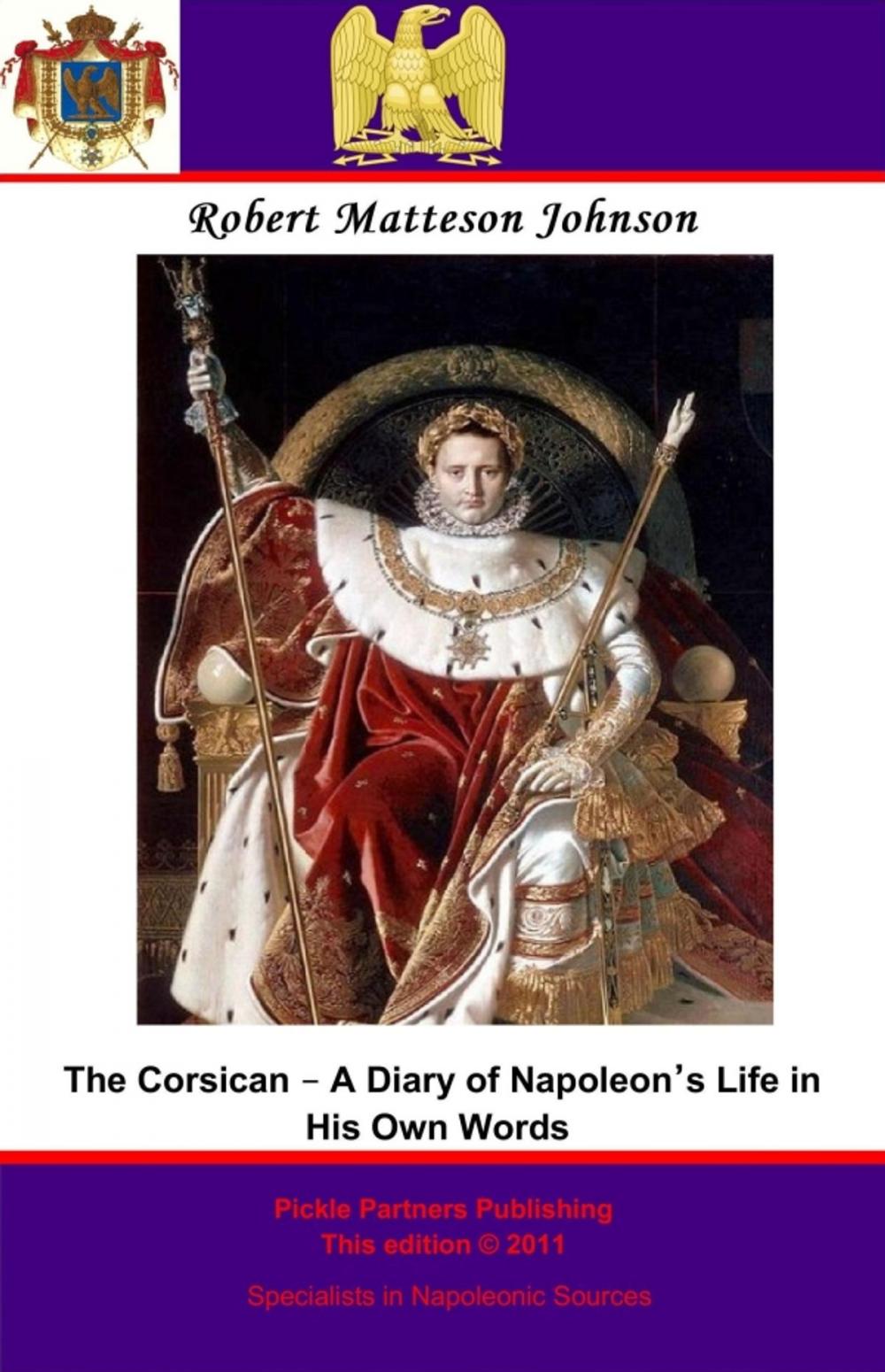 Big bigCover of The Corsican – A Diary of Napoleon’s Life in His Own Words