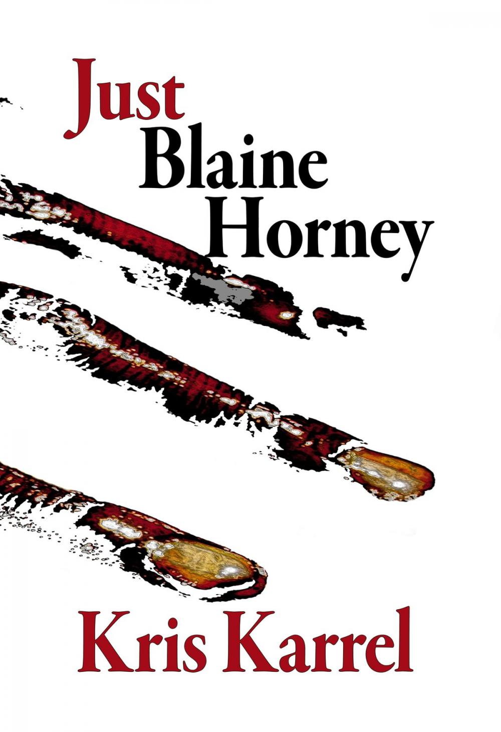 Big bigCover of Just Blaine Horney