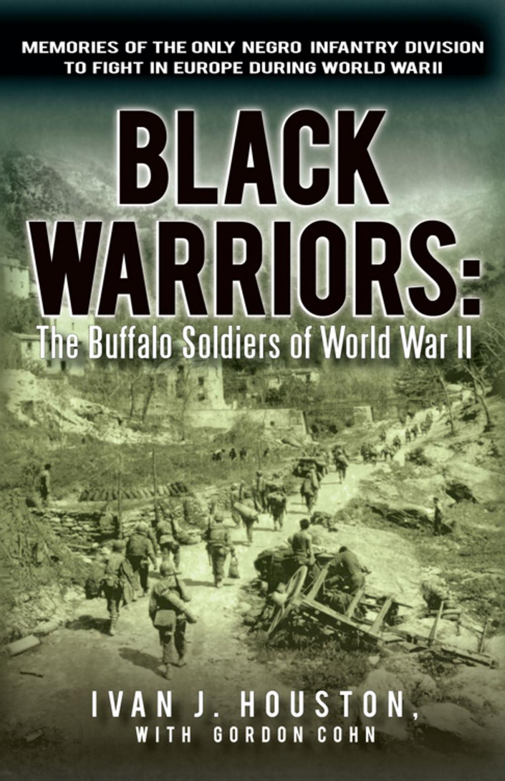 Big bigCover of Black Warriors: the Buffalo Soldiers of World War Ii