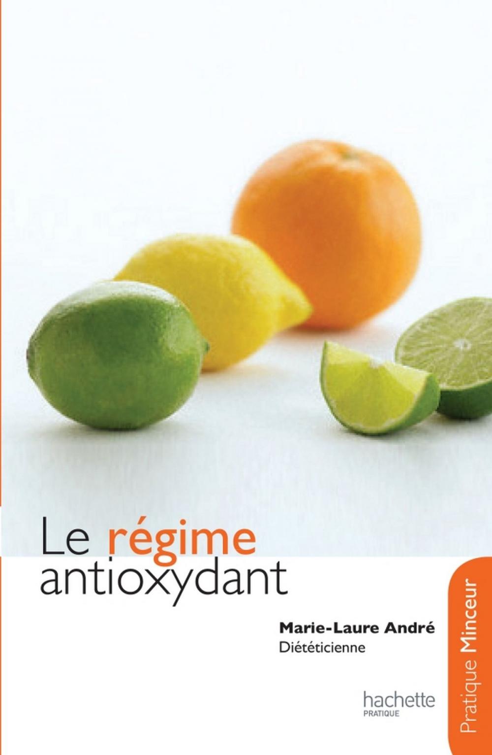 Big bigCover of Le régime antioxydant