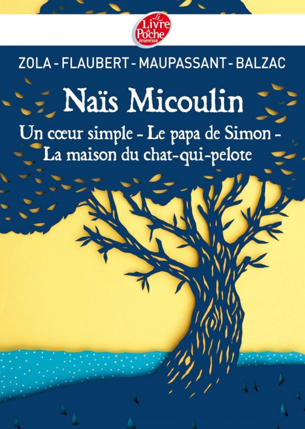 Big bigCover of Naïs Micoulin, Un coeur simple, Le papa de Simon, La maison du chat-qui-pelote