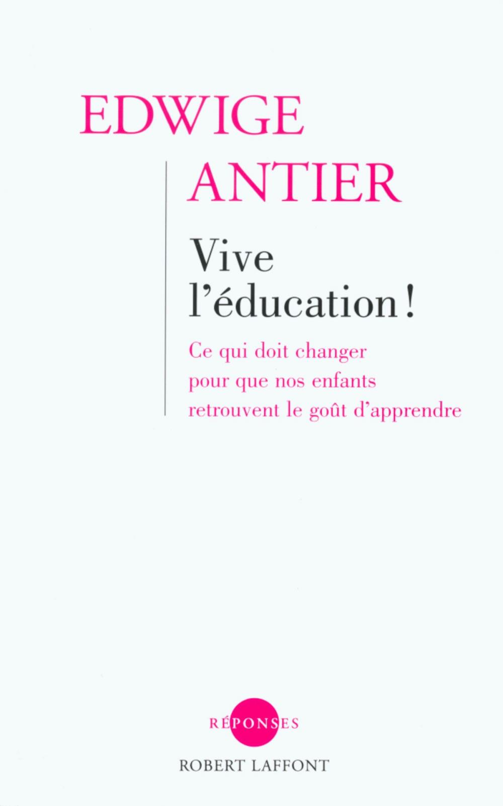 Big bigCover of Vive l'éducation !