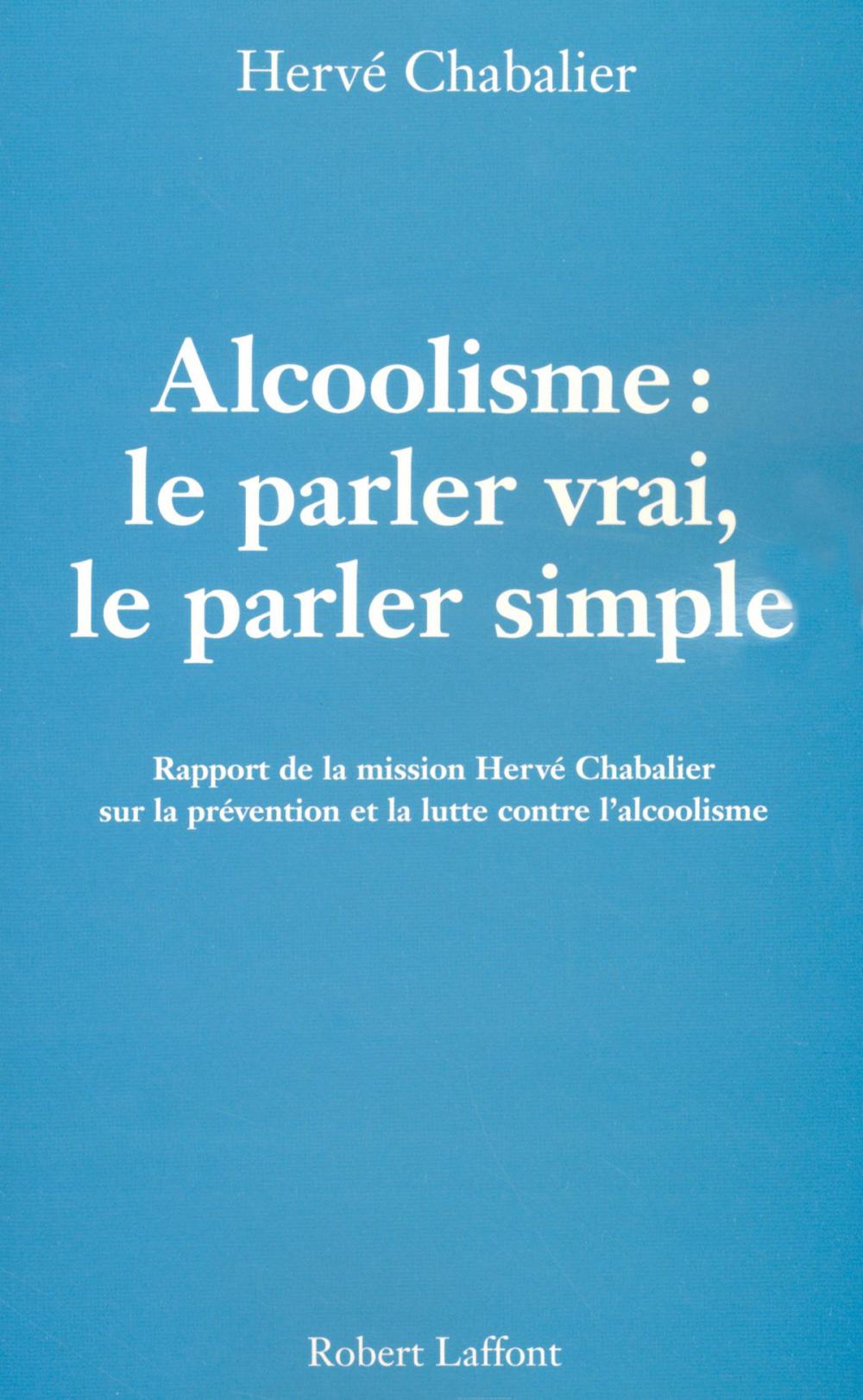 Big bigCover of Alcoolisme : Le parler vrai, le parler simple