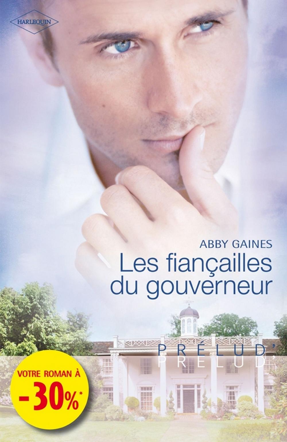 Big bigCover of Les fiançailles du gouverneur (Harlequin Prélud')