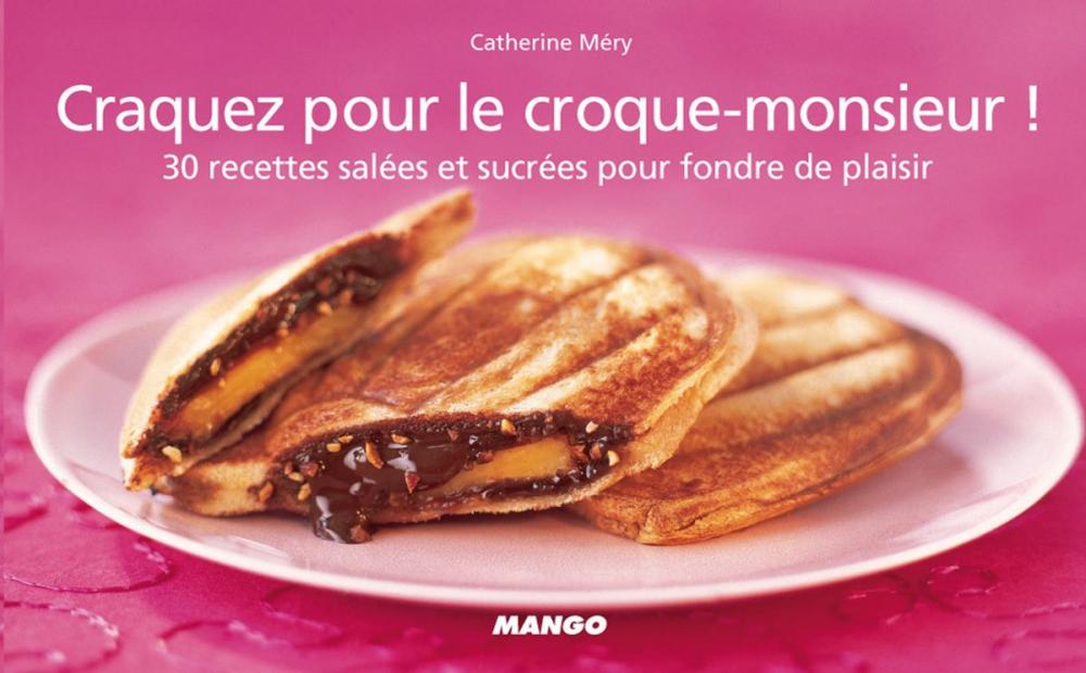 Big bigCover of Craquez pour le croque-monsieur !