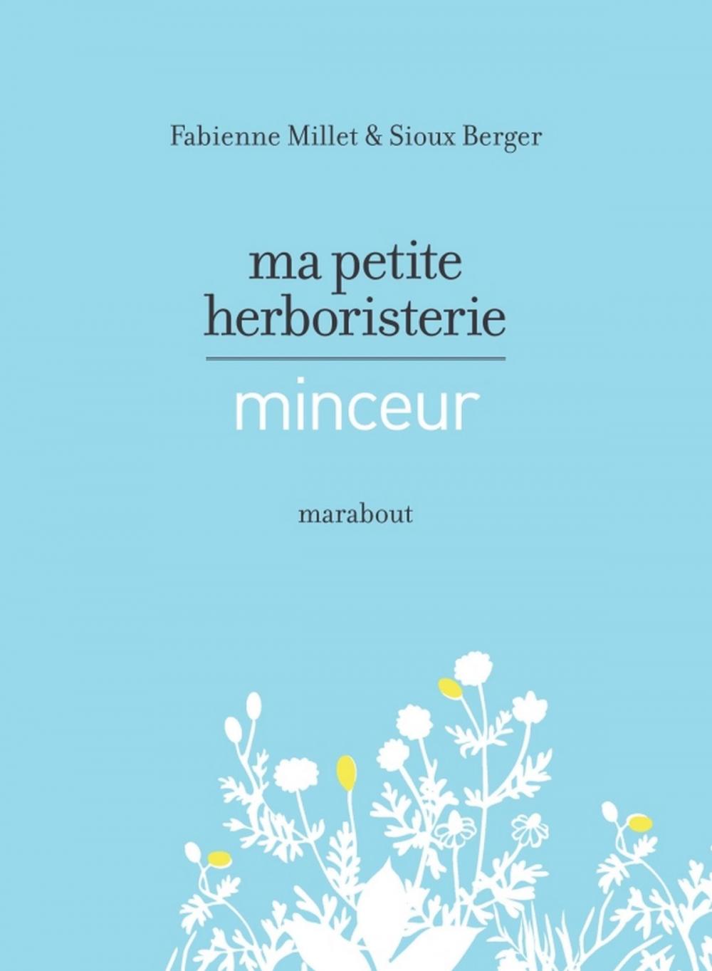 Big bigCover of Ma petite herboristerie minceur