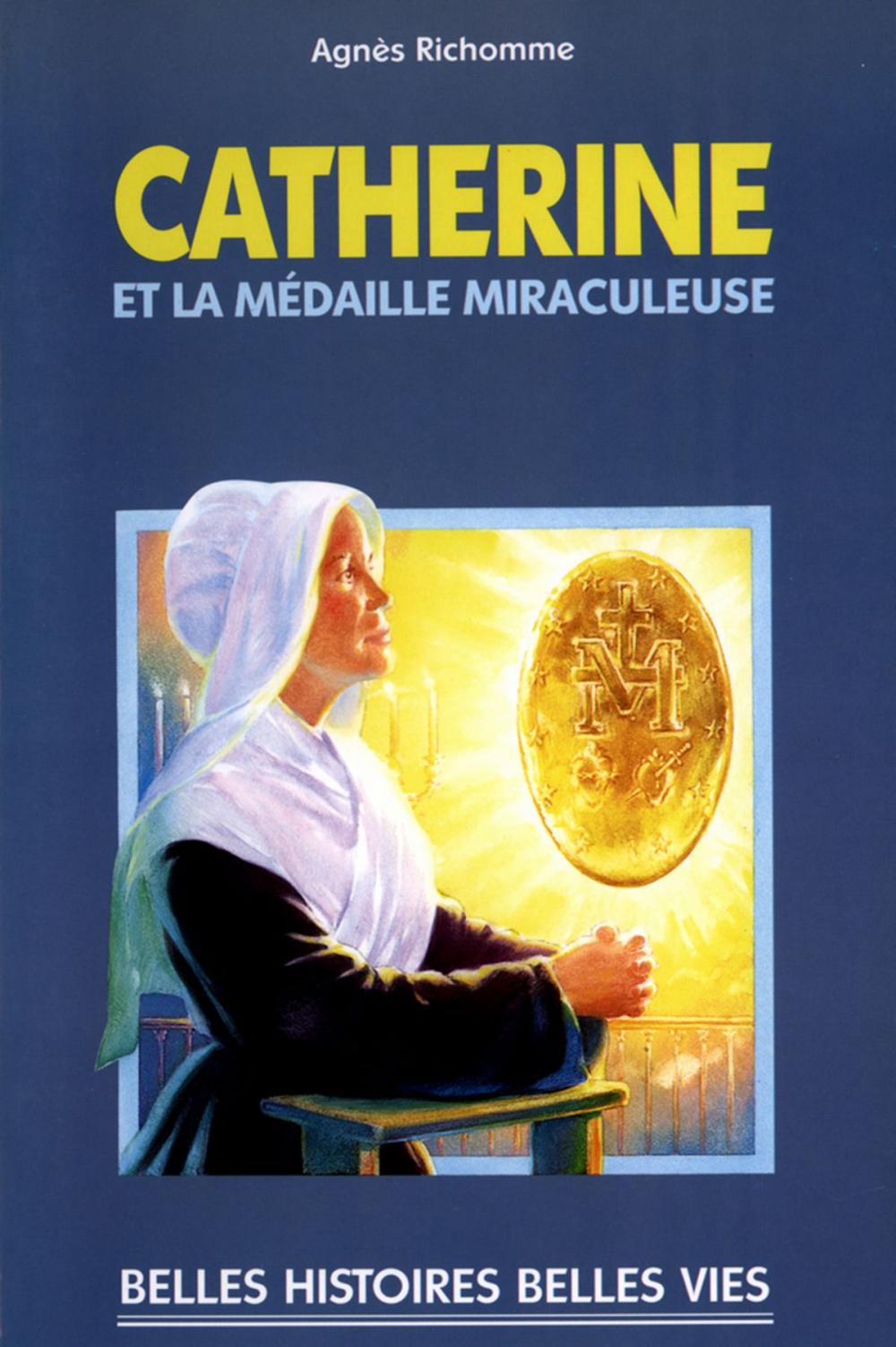 Big bigCover of Catherine et la médaille miraculeuse