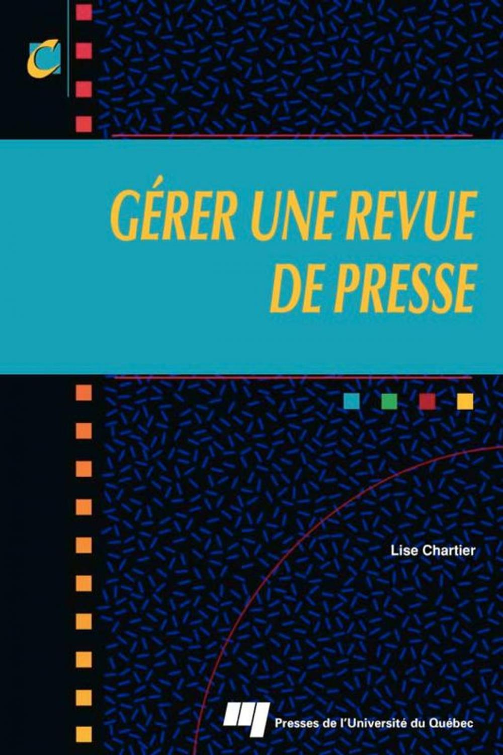 Big bigCover of Gérer une revue de presse