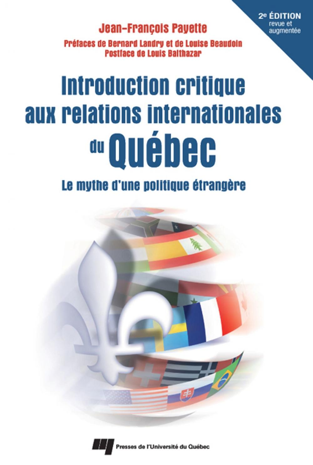 Big bigCover of Introduction critique aux relations internationales du Québec - 2e édition revue et augmentée