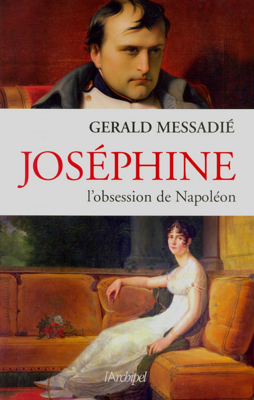 Big bigCover of Joséphine, l'obsession de Napoléon