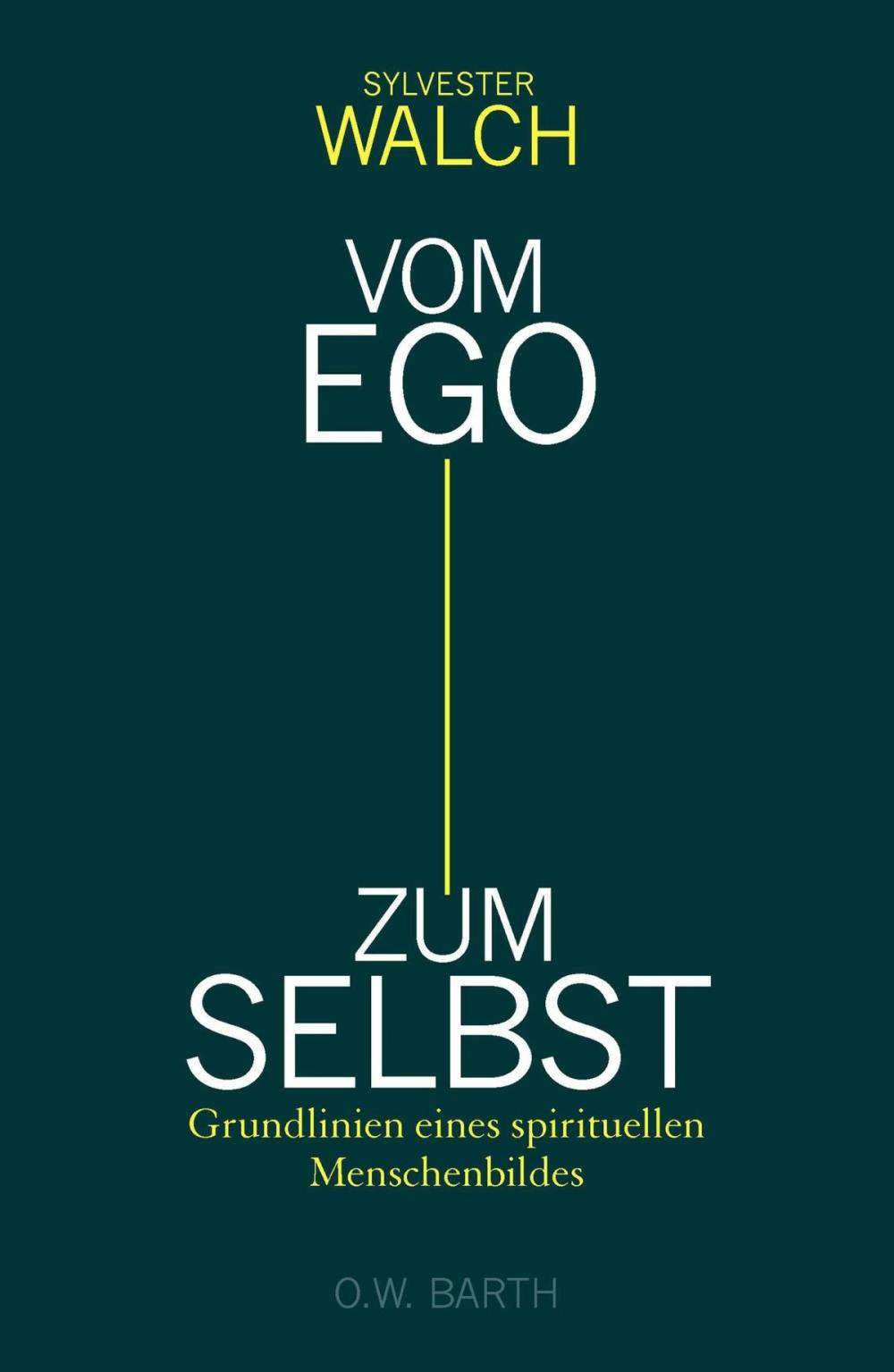 Big bigCover of Vom Ego zum Selbst