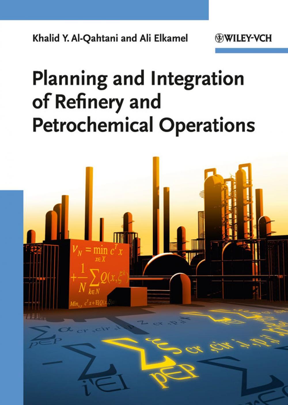 Big bigCover of Planning and Integration of Refinery and Petrochemical Operations