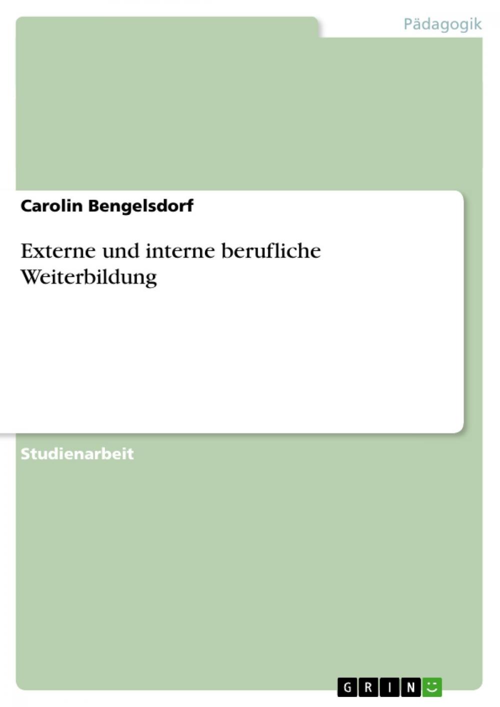 Big bigCover of Externe und interne berufliche Weiterbildung