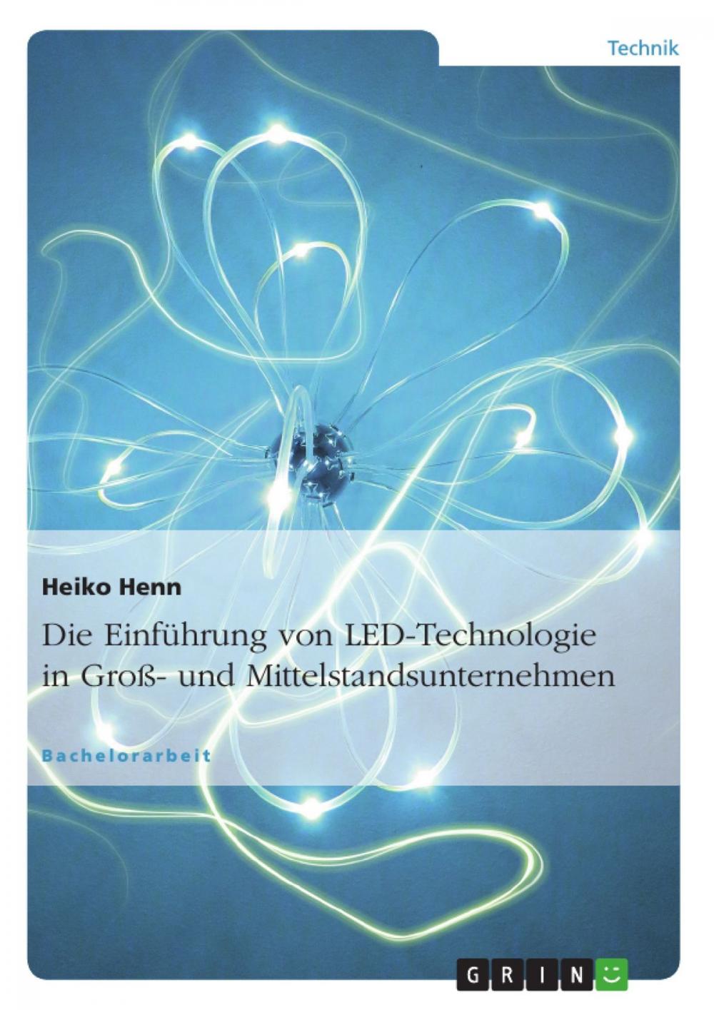 Big bigCover of Die Einführung von LED-Technologie in Groß- und Mittelstandsunternehmen