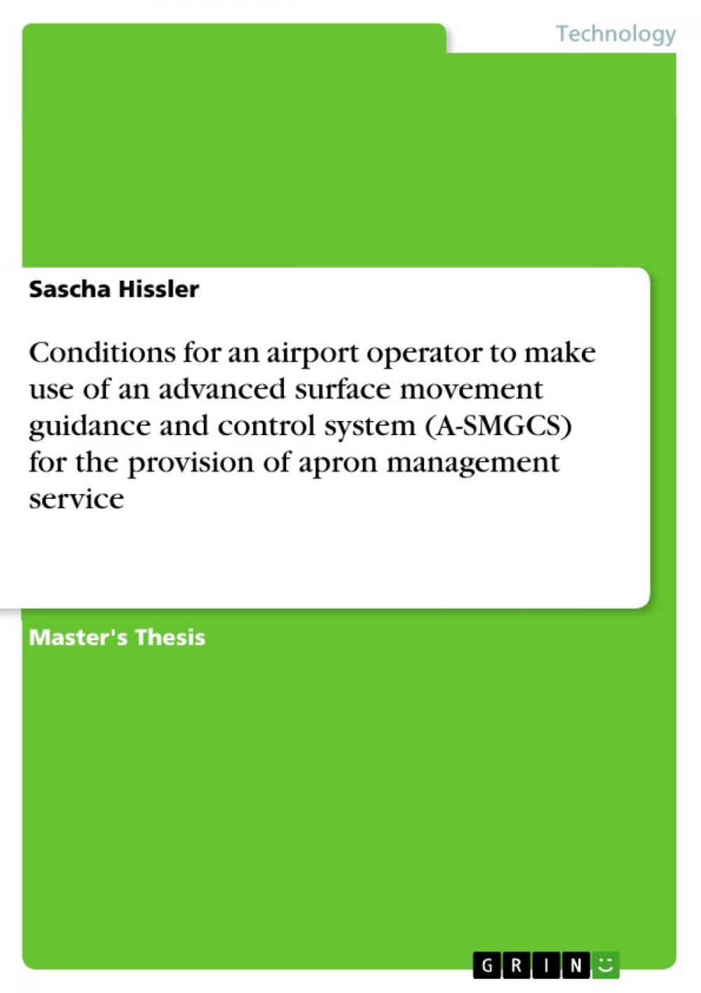 Big bigCover of Conditions for an airport operator to make use of an advanced surface movement guidance and control system (A-SMGCS) for the provision of apron management service