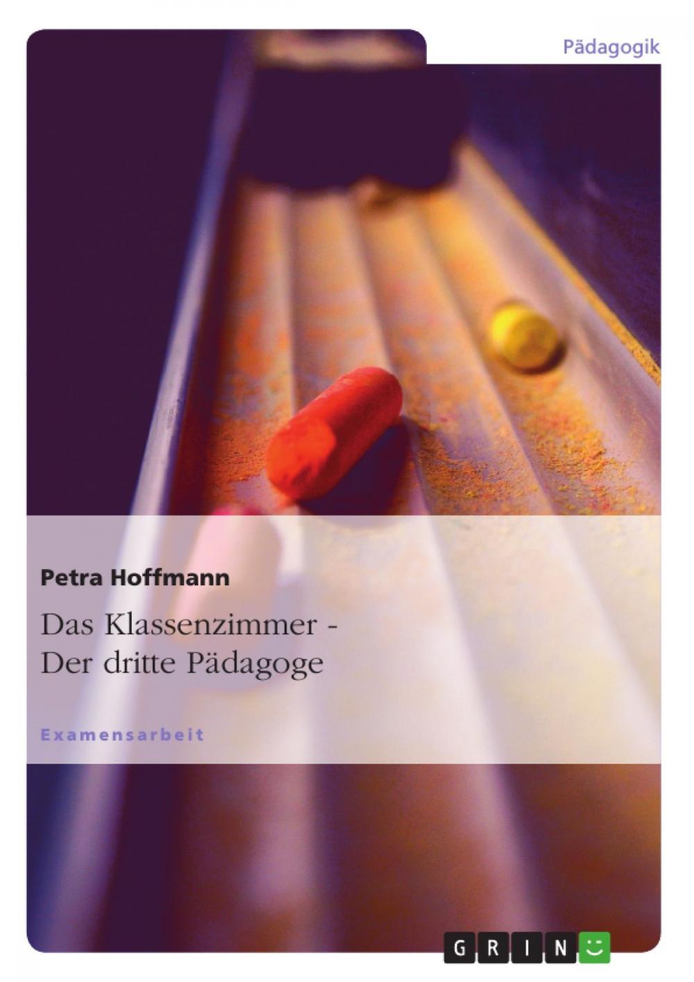 Big bigCover of Der dritte Pädagoge. Das Klassenzimmer