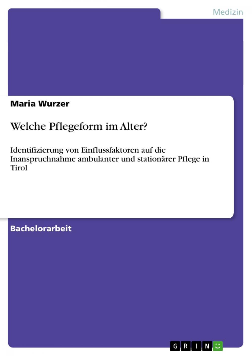 Big bigCover of Welche Pflegeform im Alter?